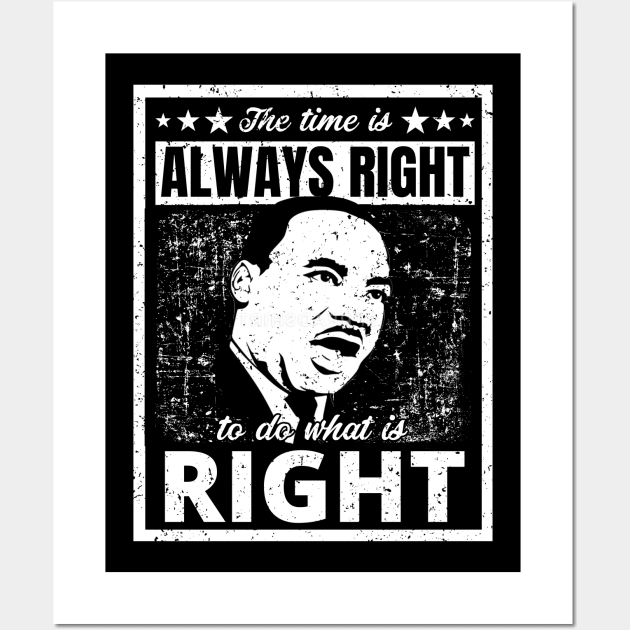 Powerful Martin Luther King Jr. Quote Distressed Black & White Retro Design Wall Art by PsychoDynamics